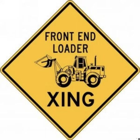 Accuform Crossing Sign: Front End Loader, Diamond Grade Reflective Aluminum, 24 in x 24 in FRW546DP